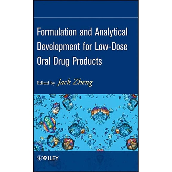 Formulation and Analytical Development for Low-Dose Oral Drug Products, (Hardcover)