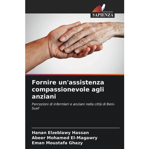 Fornire un'assistenza compassionevole agli anziani, (Paperback)