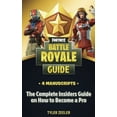 thumbnail image 1 of Pre-Owned Fornite Battle Royale Guide 4 Manuscripts:The complete insiders guide on how to become a pro Paperback, 1 of 1