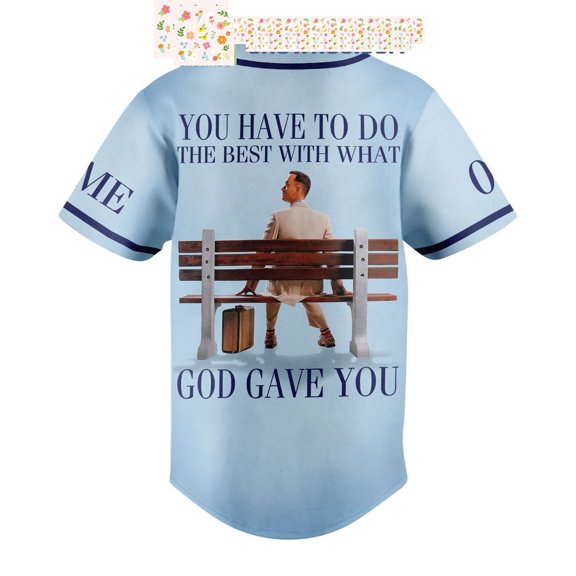 Forrest Gump Do The Best With What God Gave You Personalized Baseball Jersey