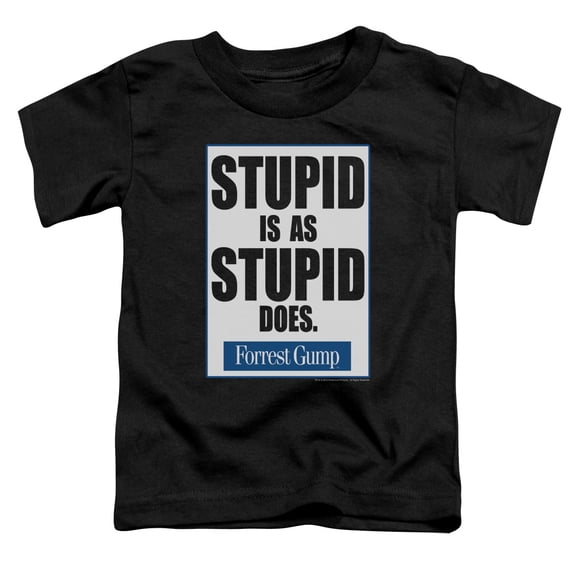 Forrest Gump - Stupid Is - Toddler Short Sleeve Shirt - 3T