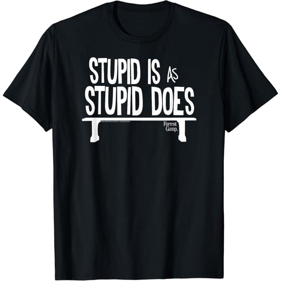 Forrest Gump Stupid Is as Stupid Does T-Shirt mens t shirt，black，women，funny，misfits，men，journey