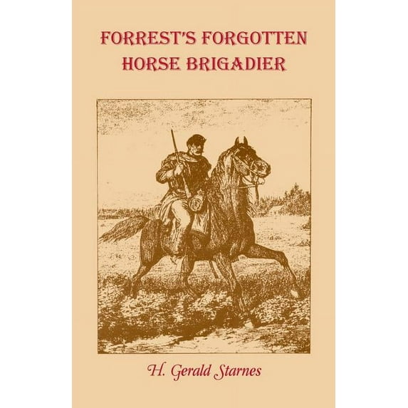 Forrest's Forgotten Horse Brigadier