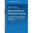 thumbnail image 1 of Forschung Erziehungswissenschaft Bildungspolitik Und Bildungsentwicklung: Gesetzgebung Und Ihre Auswirkung in Der Jugend-, Erwachsenen- Und Weiterbildung, Book 33, (Paperback), 1 of 1