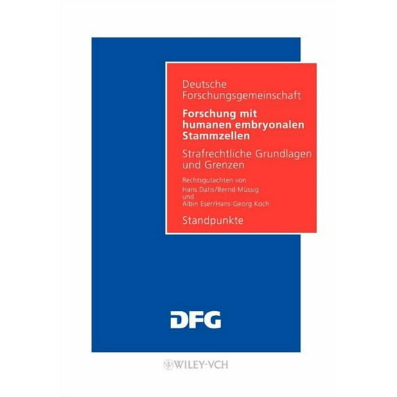 Forschung Mit Humanen Embryonalen Stammzellen: Strafrechtliche Grundlagen Und Grenzen. Standpunkte (Paperback)