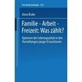 thumbnail image 1 of Forschung Soziologie Familie -- Arbeit -- Freizeit: Was ZÃ¤hlt?: Optionen Der LebensqualitÃ¤t in Den Vorstellungen Junger Erwachsener, Book 124, (Paperback), 1 of 1