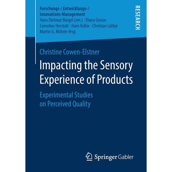 Forschungs-/Entwicklungs-/Innovations-Ma Impacting the Sensory Experience of Products: Experimental Studies on Perceived Quality, (Paperback)