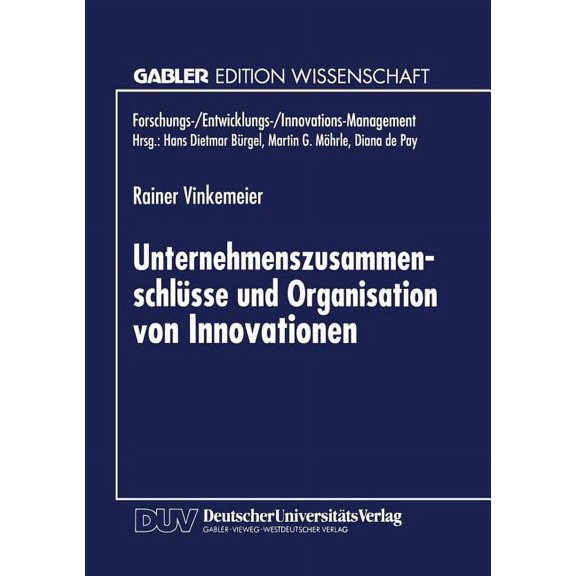 Forschungs-/Entwicklungs-/Innovations-Ma Unternehmenszusammenschlsse Und Organisation Von Innovationen, (Paperback)
