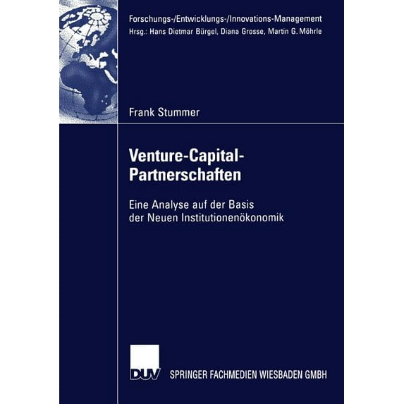Forschungs-/Entwicklungs-/Innovations-Ma Venture-Capital-Partnerschaften: Eine Analyse Auf Der Basis Der Neuen Institutionenökonomik, (Paperback)
