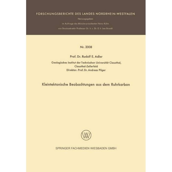 Forschungsberichte Des Landes Nordrhein- Kleintektonische Beobachtungen Aus Dem Ruhrkarbon, (Paperback)