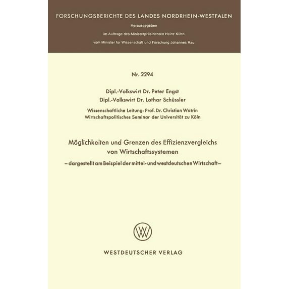 Forschungsberichte Des Landes Nordrhein- Möglichkeit Und Grenzen Des Effizienzvergleichs Von Wirtschaftssystemen: -- Dargestellt Am Beispiel Der Mittel- Und West, Book 2294, (Paperback)