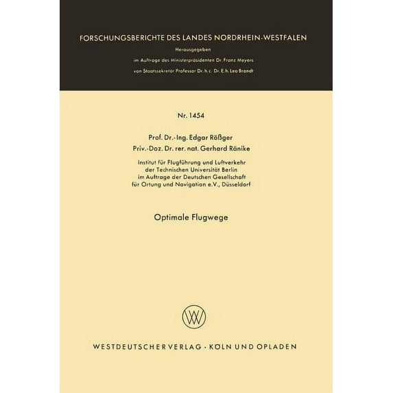 Forschungsberichte Des Landes Nordrhein- Optimale Flugwege, Book 1454, (Paperback)