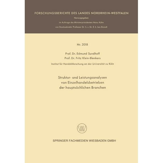 Forschungsberichte Des Landes Nordrhein- Struktur- Und Leistungsanalysen Von Einzelhandelsbetrieben Der Hauptsächlichen Branchen, (Paperback)