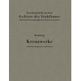thumbnail image 1 of Forschungshefte Aus Dem Gebiete Des Stah Kreuzwerke: Statik Der TrÃ¤gerroste Und Platten, Book 8, (Paperback), 1 of 1