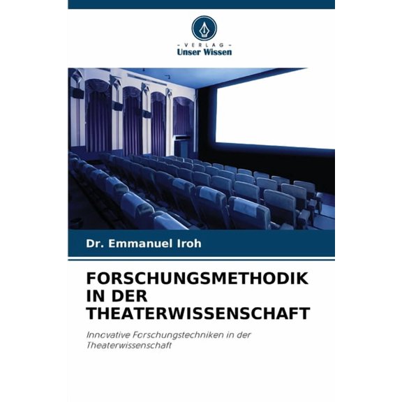 Forschungsmethodik in Der Theaterwissenschaft, (Paperback)