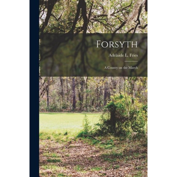 Forsyth : A County on the March (Paperback)