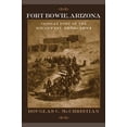 thumbnail image 1 of Pre-Owned Fort Bowie, Arizona: Combat Post of the Southwest, 1858-1894 (Paperback) 0806137819 9780806137810, 1 of 1