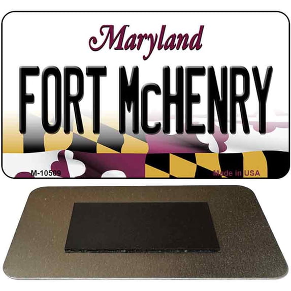Fort McHenry Maryland State License Plate Tag Magnet M-10509 3.5" x 2" Magnet (M)