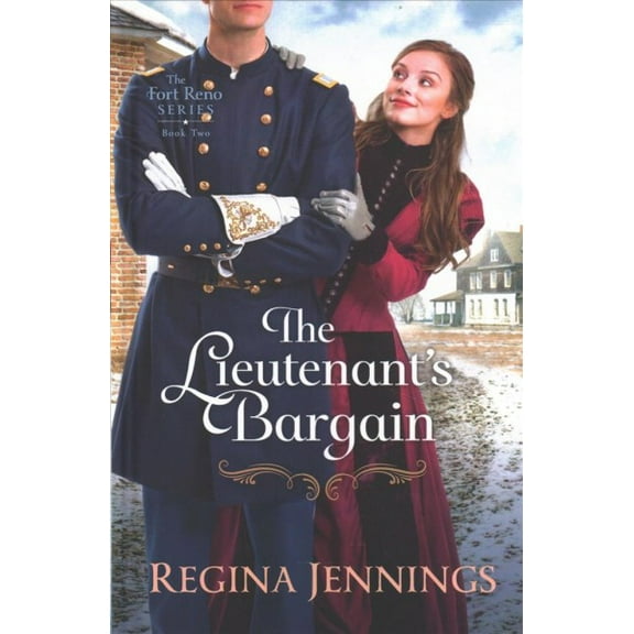 Fort Reno: Lieutenant's Bargain (Hardcover)