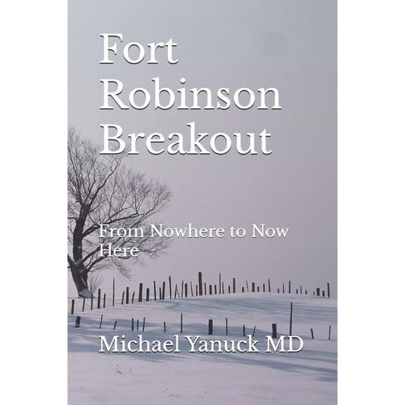 Fort Robinson Breakout, (Paperback)