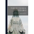 thumbnail image 1 of Fort St. George, 1925-08-11, (Paperback), 1 of 1
