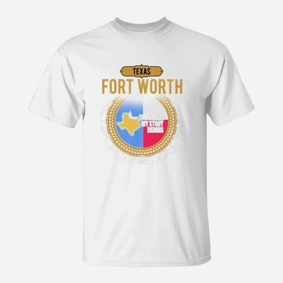 Fort Worth Texas TShirt