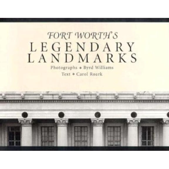 Pre-Owned Fort Worth's Legendary Landmarks, (Paperback)
