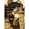 thumbnail image 1 of Fort Worth's Quality Hill (Paperback) by Brenda S McClurkin, Historic Fort Worth Inc, 1 of 1