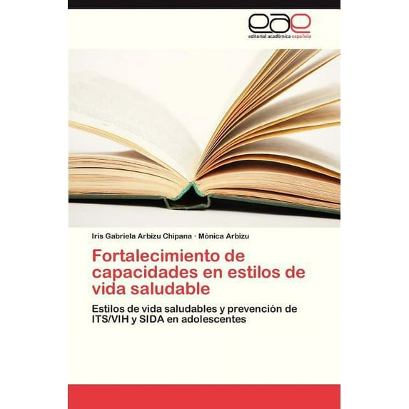 Fortalecimiento de Capacidades En Estilos de Vida Saludable (Paperback)