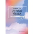 thumbnail image 1 of Fortaleza Interior: : Un viaje hacia la resiliencia emocional, (Paperback), 1 of 1