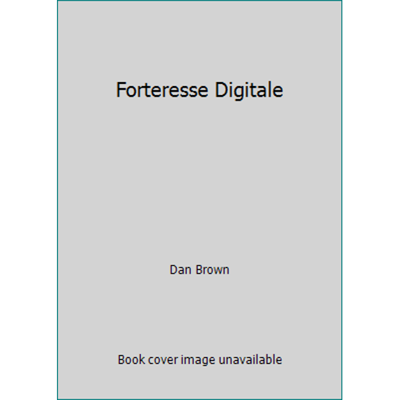 Pre-Owned Forteresse Digitale (Unknown) 2744192066 9782744192067