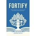thumbnail image 1 of Pre-Owned Fortify: Being Rooted in God's Plan For Work And Business (Paperback) 1953788017 9781953788016, 1 of 1