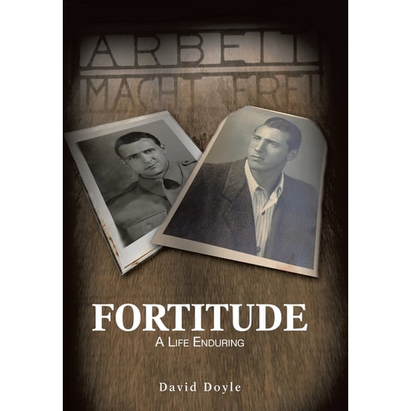 Fortitude: A Life Enduring, (Hardcover)