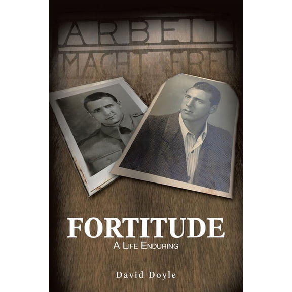 Fortitude: A Life Enduring, (Paperback)