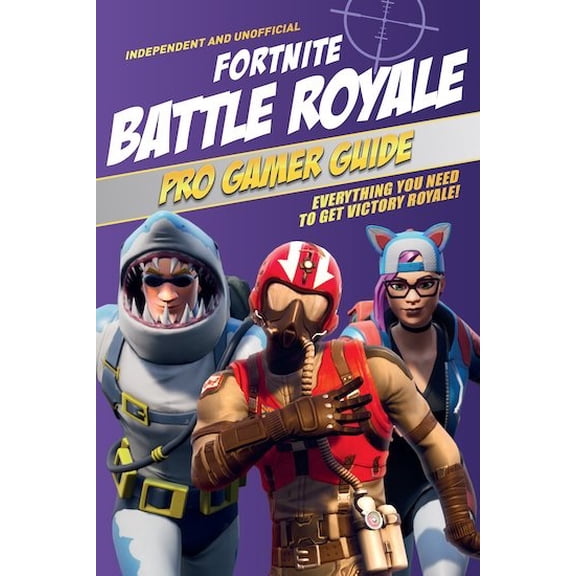 Pre-Owned Fortnite Battle Royale Pro Gamer Guide by Carlton Books (Paperback) Textbooks English