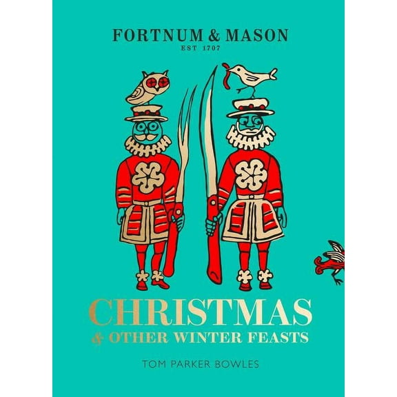 Fortnum & Mason: Christmas & Other Winter Feasts, (Hardcover)