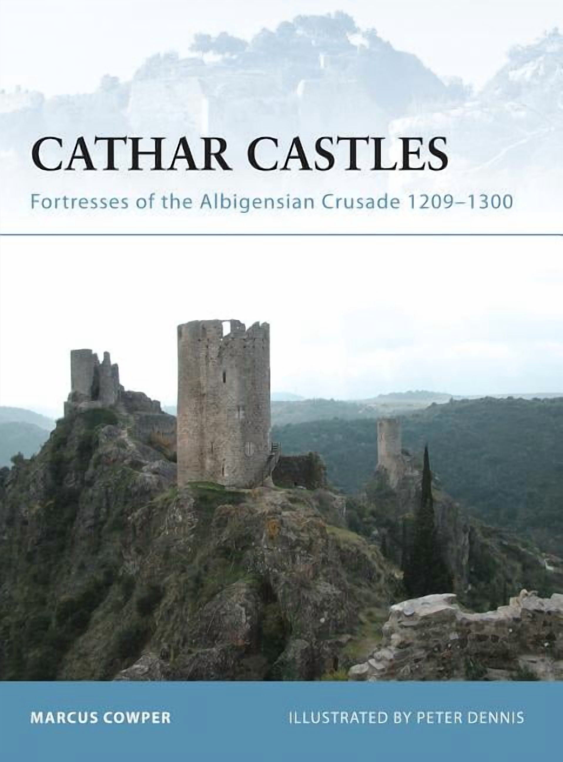Fortress: Cathar Castles : Fortresses of the Albigensian Crusade 1209 ...