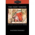 thumbnail image 1 of Fortress Classics in Biblical Studies The Fiery Throne: The Prophets and Old Testament Theology, (Paperback), 1 of 1