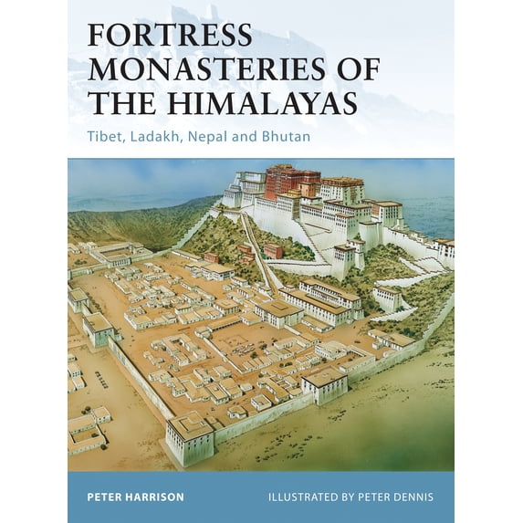 Fortress: Fortress Monasteries of the Himalayas : Tibet, Ladakh, Nepal and Bhutan (Series #104) (Paperback)