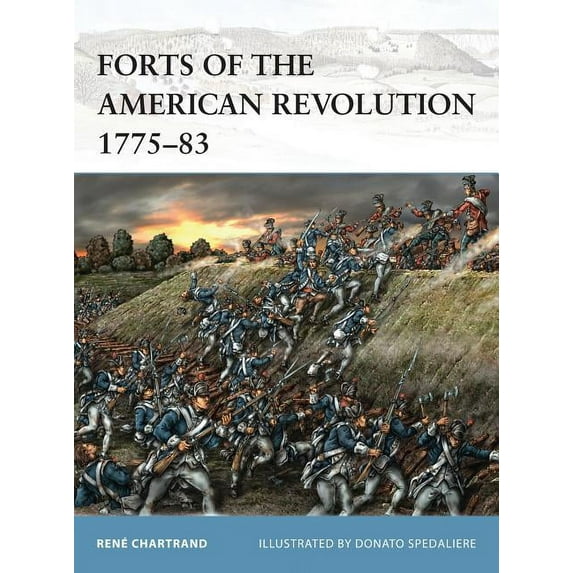 Fortress: Forts of the American Revolution 1775-83 (Paperback)