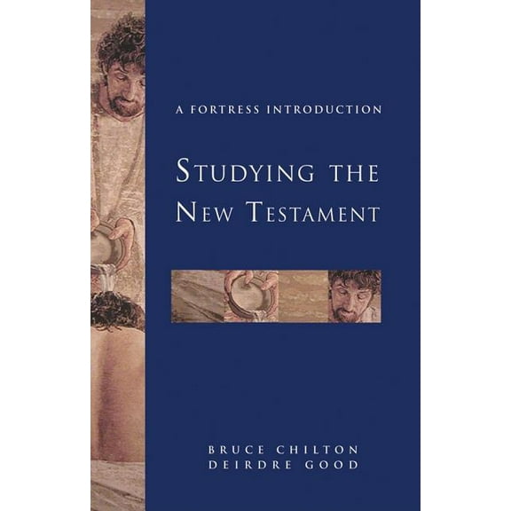 Fortress Introductions Studying the New Testament: A Fortress Introduction, (Paperback)