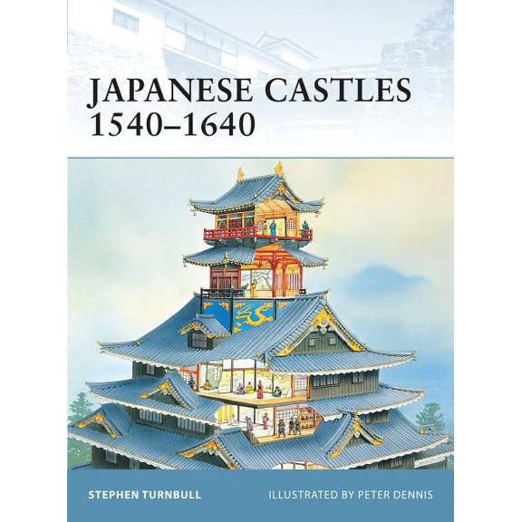 Fortress: Japanese Castles 1540–1640 (Paperback)