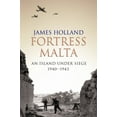 thumbnail image 1 of Fortress Malta : An Island Under Siege, 1940-1943 (Cassell Military Paperbacks), 1 of 1