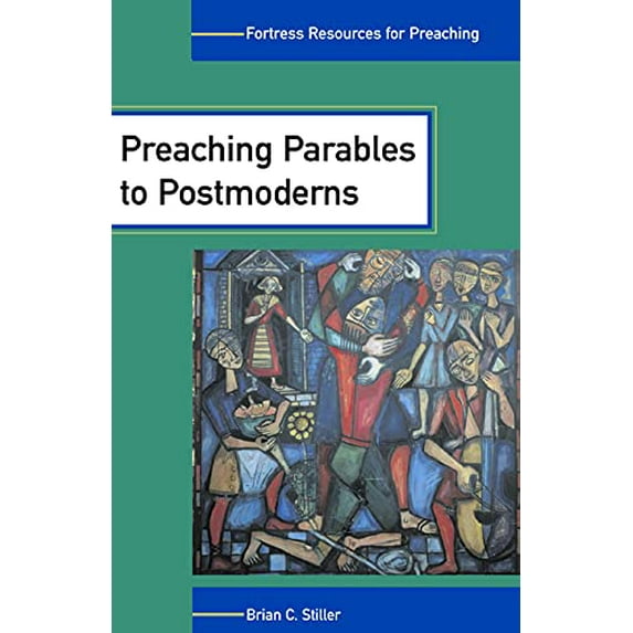 Pre-Owned Preaching Parables to Postmoderns (Paperback) 0800637135 9780800637132