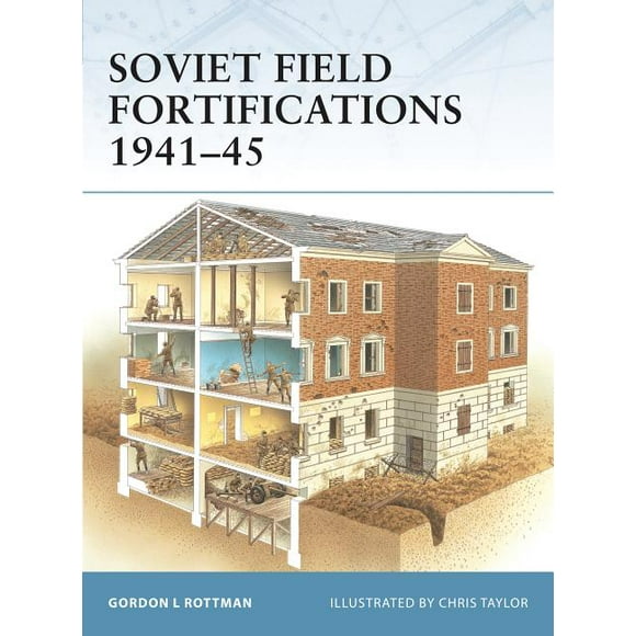 Fortress: Soviet Field Fortifications 1941–45 (Paperback)