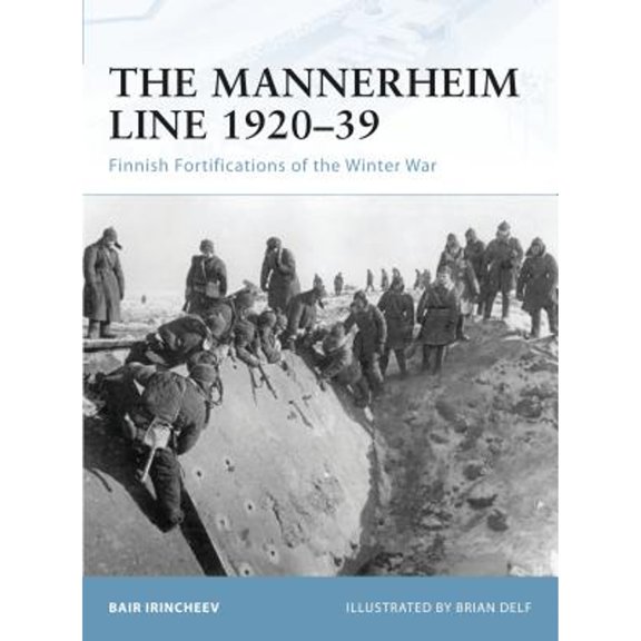 Pre-Owned Fortress: The Mannerheim Line 192039 : Finnish Fortifications of the Winter War (Paperback)