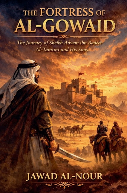 The Fortress of Al-Gowaid, (Paperback)