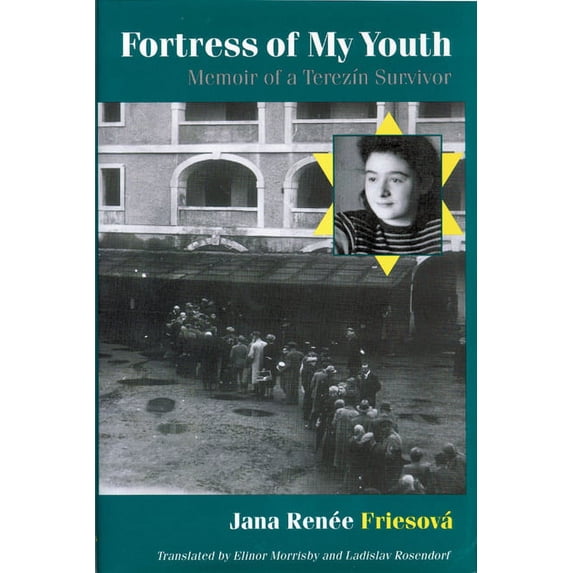 Fortress of My Youth: Memoir of a Terezín Survivor, (Paperback)