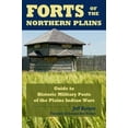 thumbnail image 1 of Pre-Owned Forts of the Northern Plains : Guide to Historic Military Posts of the Plains Indians Wars, 1 of 1
