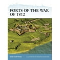 thumbnail image 1 of Forts of the War of 1812 (Paperback) by René Chartrand, 1 of 1
